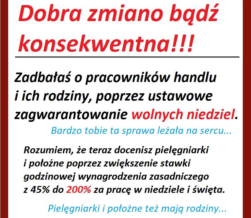 À propos pierwszej niedzieli z zakazem handlu… Dołącz do wydarzenia na Facebooku! W związku z argumentacją rządu za wprowadzeniem zakazu handlu w niedziele, podejmujemy działania w celu doprowadzenia do zwiększenia stawki godzinowej wynagrodzenia zasadniczego z 45 do 200%, za pracę w niedziele z dniem 1 stycznia 2019 roku.