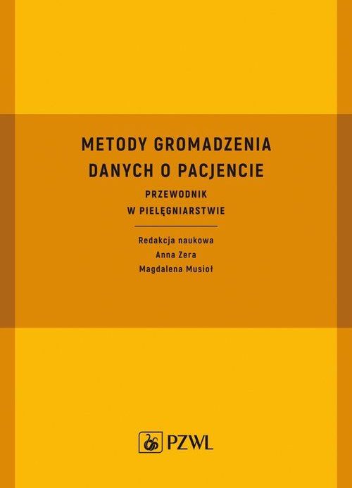 Jak pielęgniarki mają gromadzić dane o pacjencie?