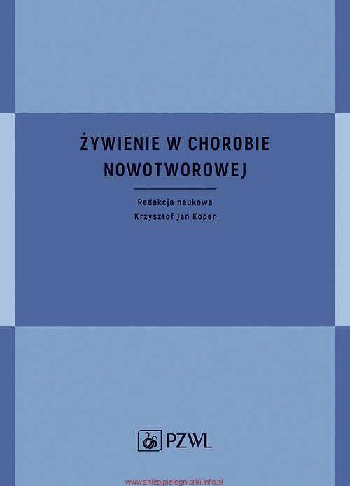 Pielęgniarki – żywienie w chorobie nowotworowej.